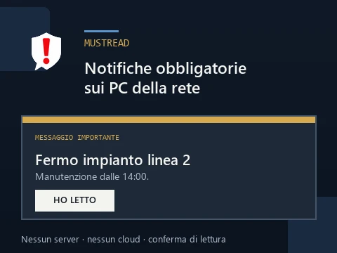MustRead &mdash; notifica a schermo intero con conferma di lettura su un PC aziendale